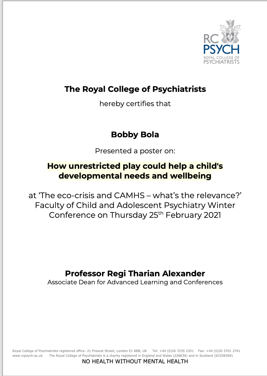 Royal College of Psychiatrists certificate for presenting a poster on how unrestricted play could help a child’s developmental needs and wellbeing